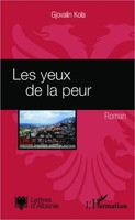 Gjovalin Kola | Les Yeux De La Peur | Taschenbuch | FranzöSisch (2020) | Roman