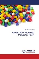 Ravi Bachubhai Patel | Adipic Acid Modified Polyester Resin | Taschenbuch (2018)