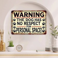 Warning Aluminum Humorous The Dog Has Tin Metal Signs Home D cor 8x12