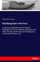 William Buell Sprague | Glorifying God In The Fires | Taschenbuch | Englisch