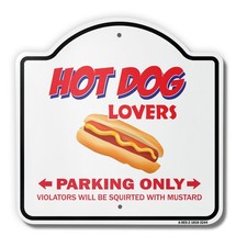 Hot Dog Lovers Parking 18" X 18" Heavy-Gauge Aluminum Architectural Sign