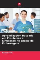 Hanan Tork | Aprendizagem Baseada Em Problemas E SimulaçãO No Ensino De...