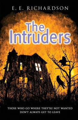 E E Richardson | The Intruders | Taschenbuch | Englisch (2013) | Corgi Childrens