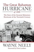 The Great Bahamas Hurricane Of 1929 Wayne Neely Taschenbuch Englisch 2013