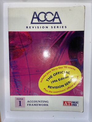 ACCA Revision Series: Accounting Framework Paper 1 (1996 Edition)