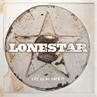 Lonestar Life As We Know It (CD) Album