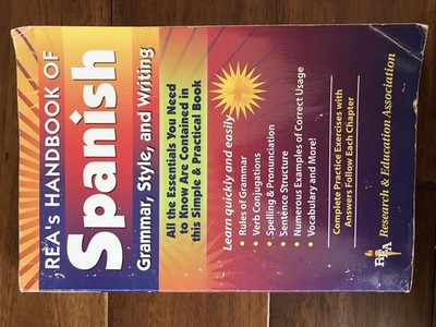 REA's Handbook of Spanish Grammar, Style, and Writing