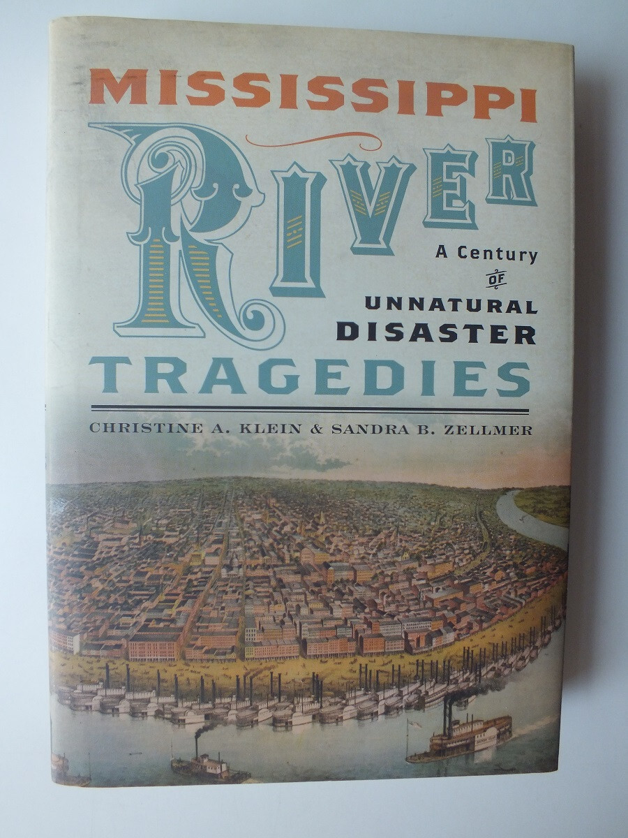 Mississippi River Tragedies: A Century of Unnatural Disaster