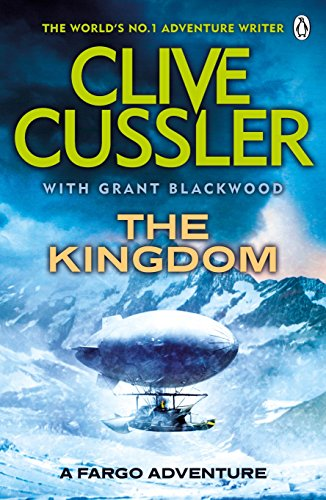 The Kingdom (Fargo Adventures 3) - Cussler, Clive
