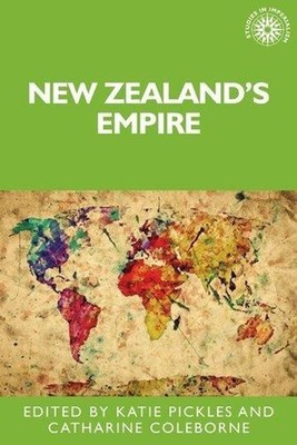 New Zealand's Empire by Katie Pickles (English) Paperback Book