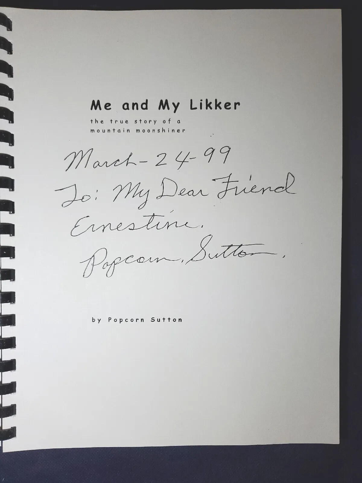 "Me and My Likker" Vol 1 Book Popcorn Sutton Notorious Moonshiner