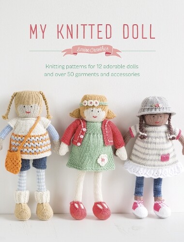 Louise Crowther My Knitted Doll (Tascabile)