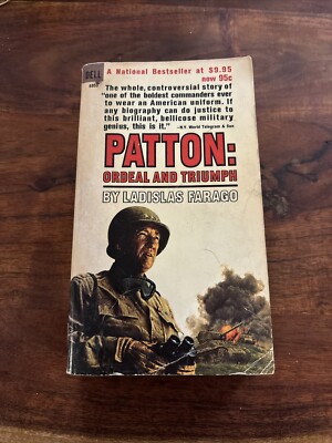 PATTON ORDEAL AND TRIUMPH BY LADISLAS FARAGO 1st Dell Print 1965