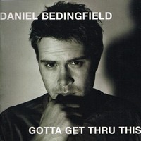 Daniel Bedingfield - Gotta Get Thru This - Cd - G3Z