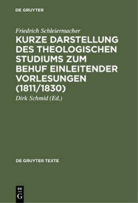 Friedrich Schle Kurze Darstellung des theologischen Studiums zum Beh (Paperback)