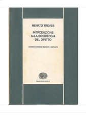 Treves Renato - Introduzione alla sociologia del diritto - Einaudi - 1980