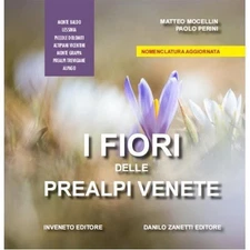 Paolo Perini Ma I fiori della prealpi venete. Monte Bald (Paperback) (UK IMPORT)