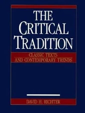 The Critical Tradition: Classic Texts and Contemporary Trends