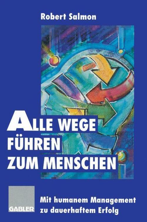 Robert Salmon | Alle Wege Führen Zum Menschen | Taschenbuch | Deutsch