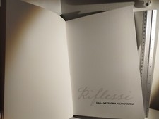 RIFLESSI - Dalla Mezzadria All' Industria ( 2021 Benelli armi) - Bilingue. RARO