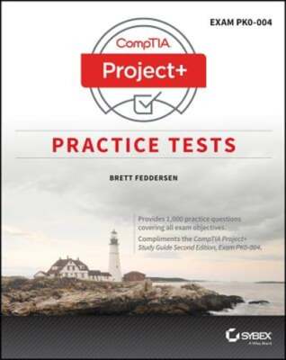 Comptia Project+ Practice Tests: Exam Pk0-004 by Brett J Feddersen: Used