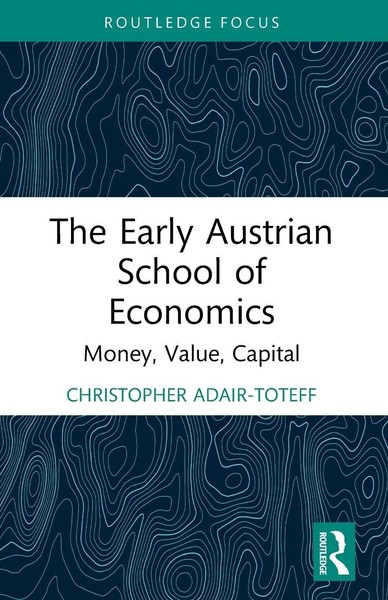 Christopher Adair-Toteff | The Early Austrian School Of Economics | Taschenbuch-image
