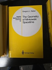 The Geometry of Minkowski Spacetime Gregory L. Naber Mathematics Hardcover Book
