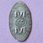 HAPPY MOTHER'S DAY MOM May 11 2008 Smile Face Elongated Nickel Coin — photo 1