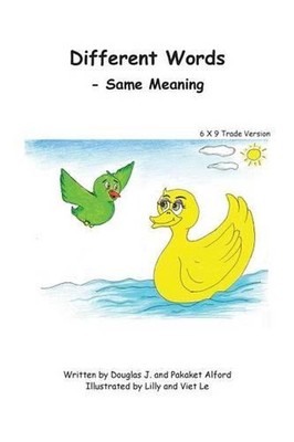 Different Words 6X9 Trade Version: - Same Meanings by Pakaket Alford (English) P