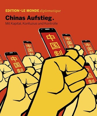 Chinas Aufstieg ~ Le Monde diplomatique ~  9783937683690