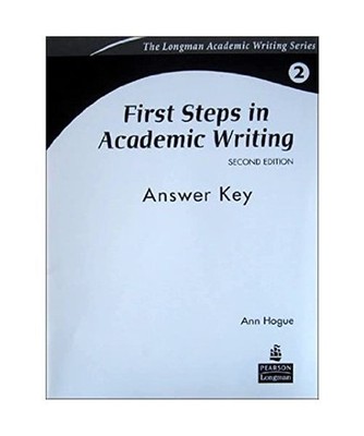 First Steps in Academic Writing Answer Key, Hogue, Ann