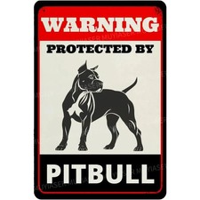 Beware of Dog Protected By Pitbull Aluminum Tin Metal Signs Home D cor 8x12