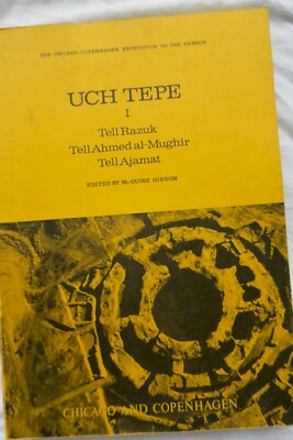 Uch Tepe I: Tell Razuk, Tell Ahmed Al-Mughir, Tell Ajamet
