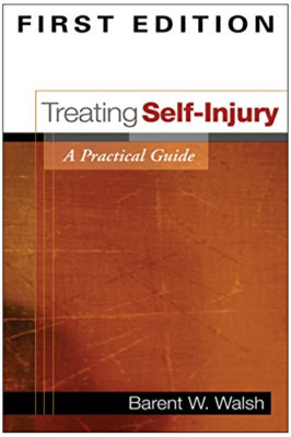 Treating Self-Injury: A Practical Guide