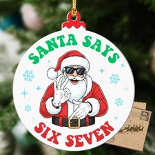 67 Santa Says Christmas Ornament - Trendy Holiday Decor for Teens