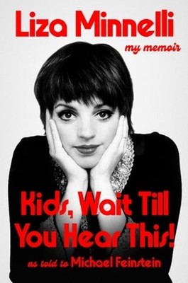 Kids, Wait Till You Hear This! by Liza Minnelli: New