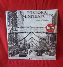 Historic Minneapolis 2016 16 Month Calendar 12 X 12" Pictoric 1900s Photographs 