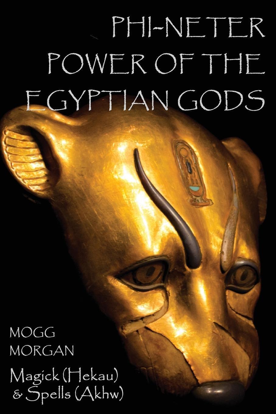 Thumbnail - Phi-neter The Power Of Egyptian Gods Mogg Morgan Taschenbuch Paperback