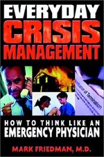 Everyday Crisis Management Perfect Mark L. Friedman