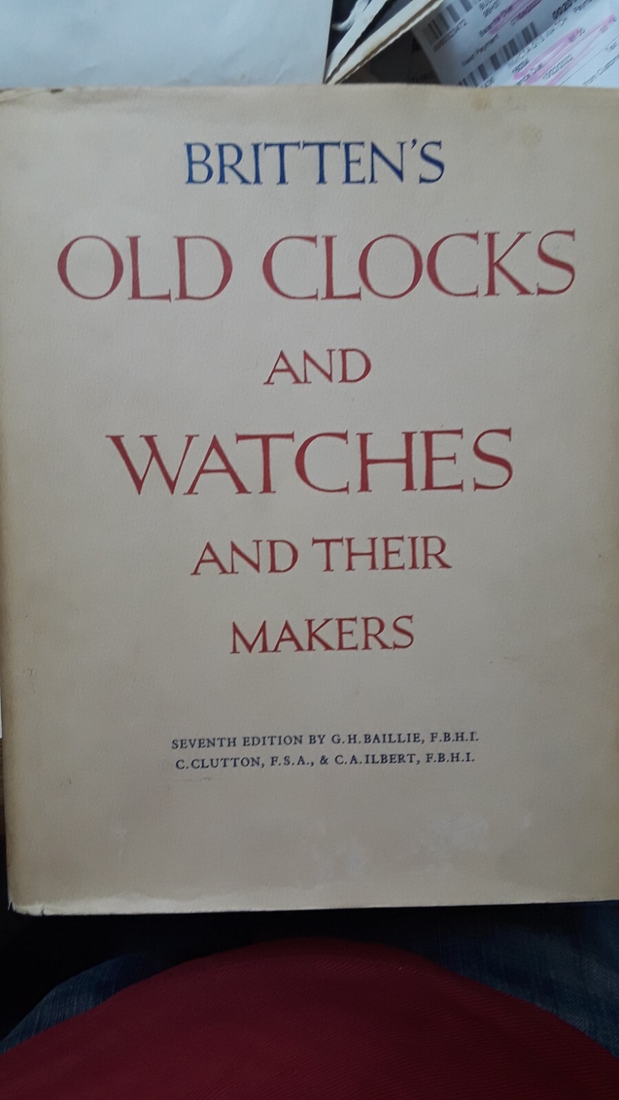 vintage BRITTEN'S OLD CLOCKS AND WATCHES AND THEIR MAKERS. 1956 7TH