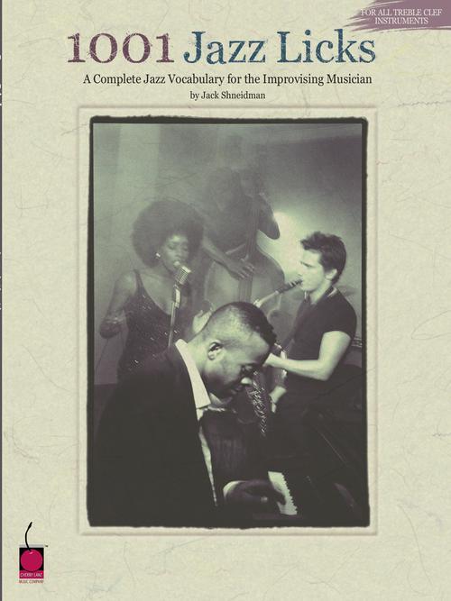 1001 Jazz Licks A Complete Jazz Vocabulary for the Improvising