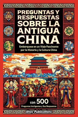 Preguntas y respuestas sobre la antigua China Ahoy Publications Taschenbuch 2025