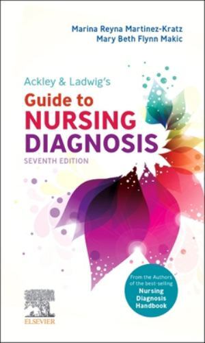 Ackley & Ladwig’s Guide to Nursing Diagnosis Martinez-Kratz Makic Paperback 7e