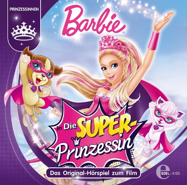 Barbie In: Die Superprinzessin - Das Original-HöRspiel Zum Film Cd/Neu/Ovp-image