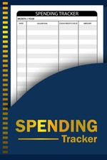 SPENDING TRACKER: Handy Portable Daily Expense Tracker 120 Pages Spending Habi