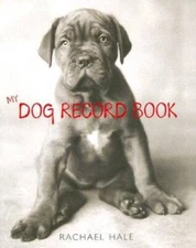 My Dog Record Book - Hardcover By Hale, Rachael - VERY GOOD