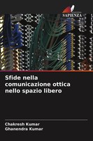 Chakresh Kumar (U. A.) | Sfide Nella Comunicazione Ottica Nello Spazio Libero