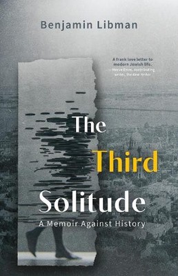 Benjamin Libman The Third Solitude (Taschenbuch)