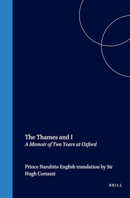 The Thames and I: A Memoir of Two Years at..., Naruhito