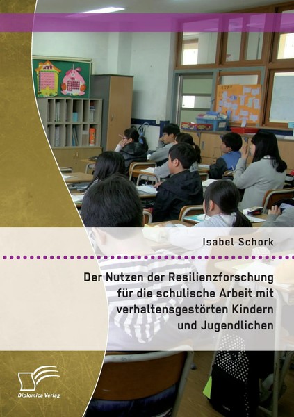 Der Nutzen Der Resilienzforschung FüR Die Schulische Arbeit Mit...-image